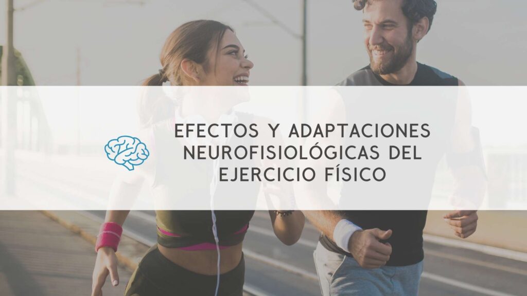Curso Efectos y adaptaciones neurofisiológicas del ejercicio físico para fisioterapeutas