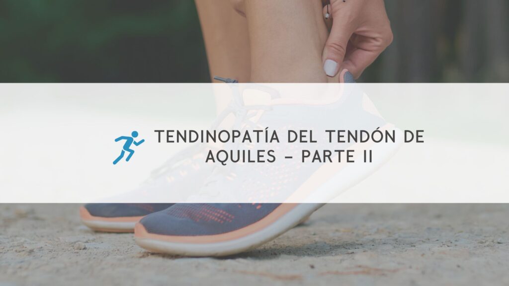 Curso tendinopatía aquílea para fisioterapeutas representado por corredor tocándose el tendón de Aquiles