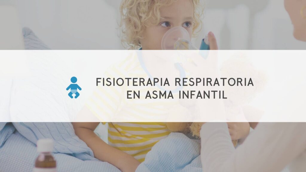 Curso Fisioterapia respiratoria en asma infantil.